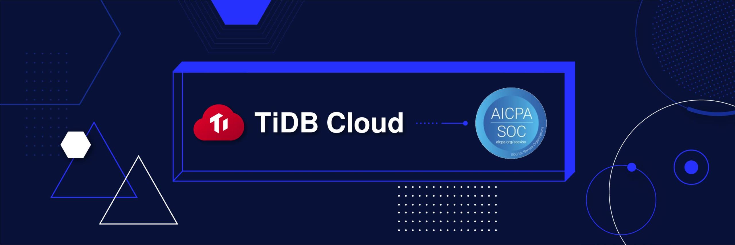soc2-type2-examination-for-tidb-cloud.jpg