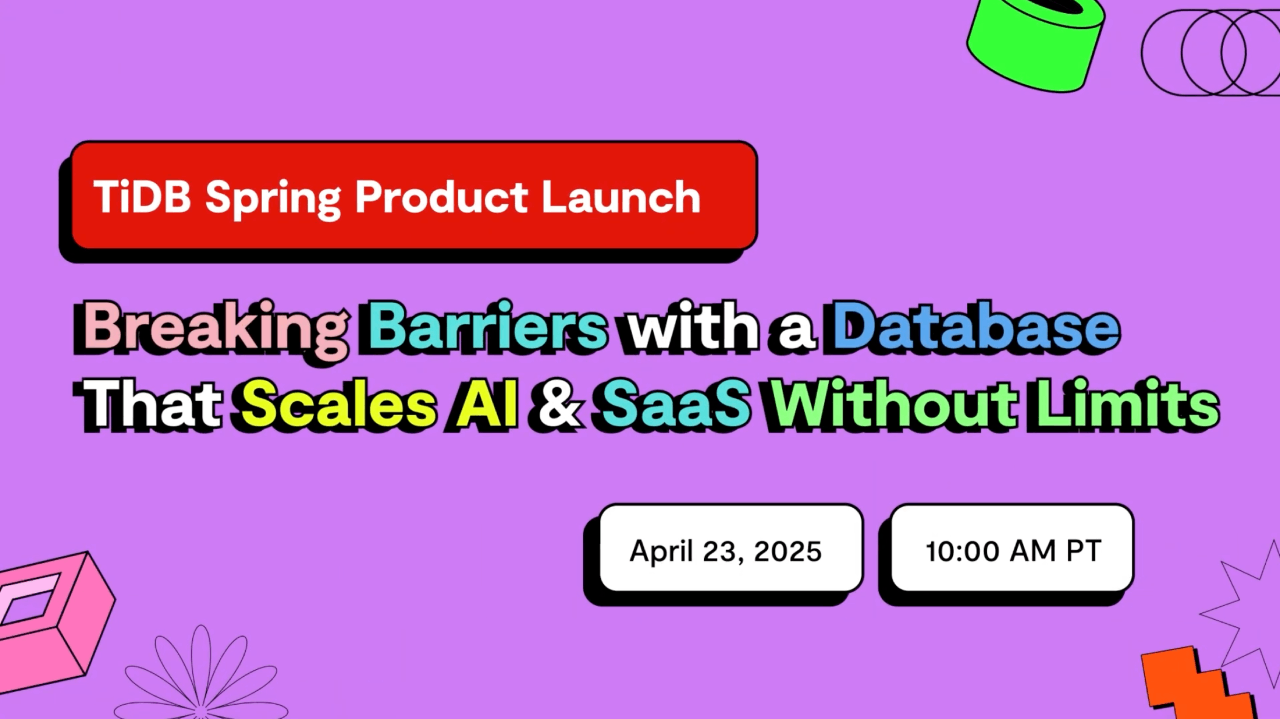 TiDB Spring Product Launch Webinar Teaser
