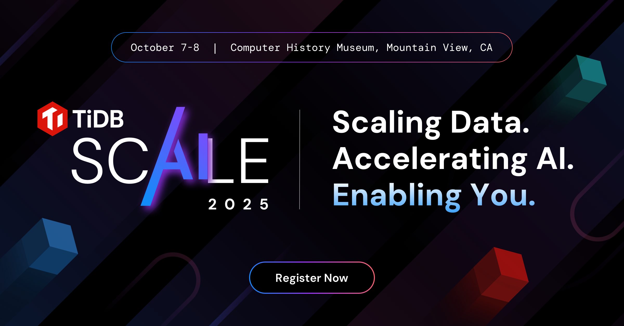 TiDB SCaiLE 2025: Scaling Data. Accelerating AI. Enabling You.