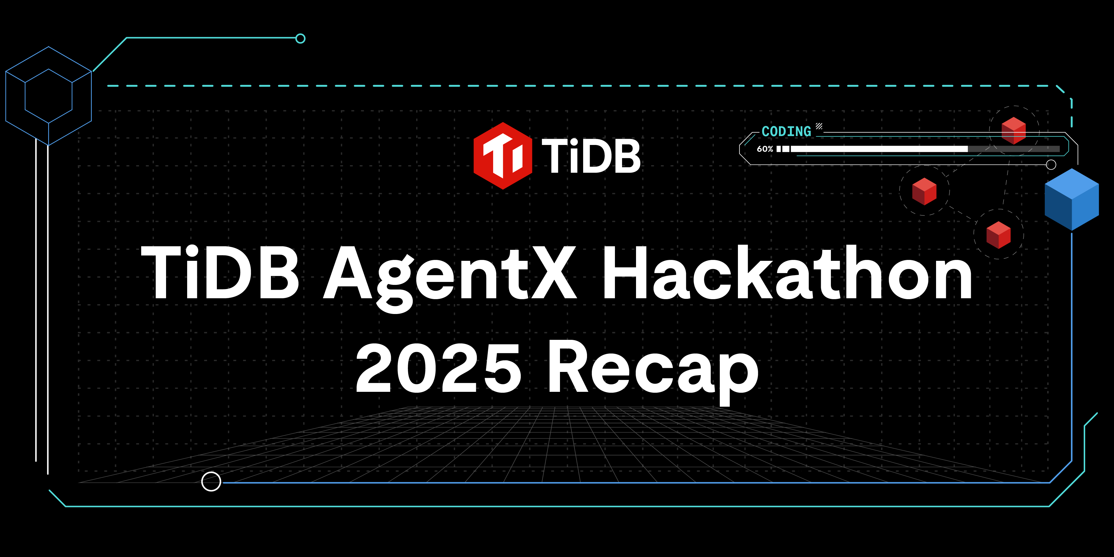 TiDB AgentX Hackathon 2025 Recap