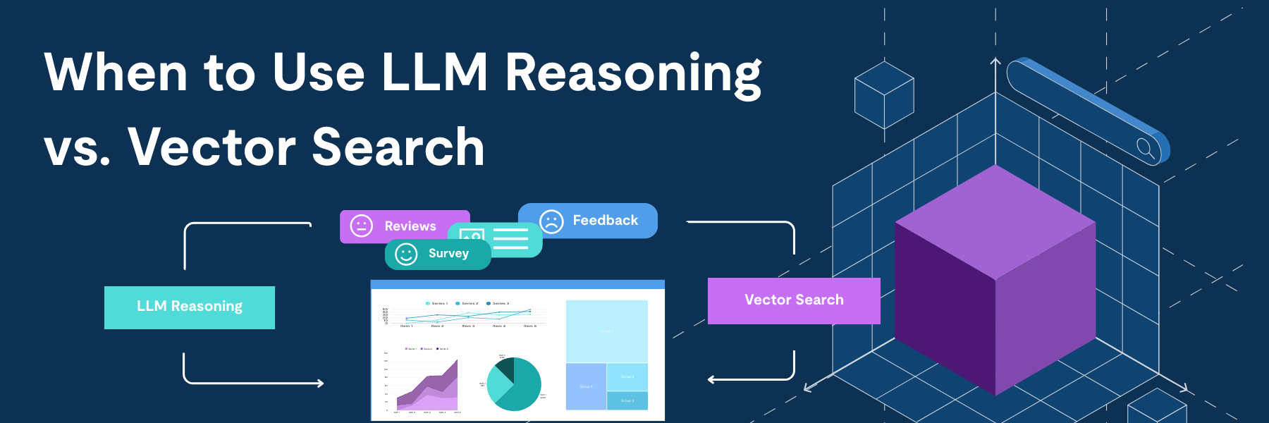 When to Use LLM Reasoning vs Vector Search-banner