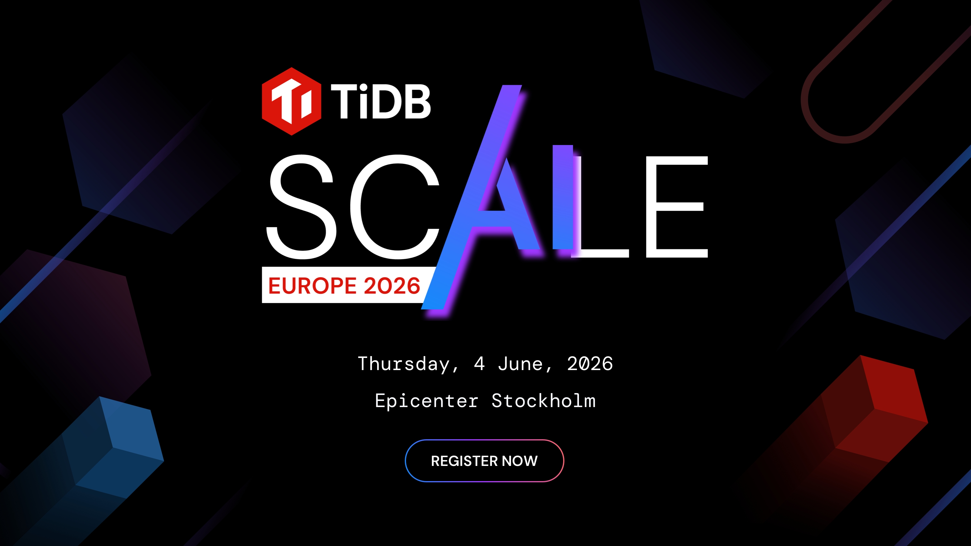 TiDB SCaiLE Europe 2026 | 4 June, Epicenter Stockholm